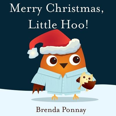 Merry Christmas, Little Hoo! by Ponnay, Brenda