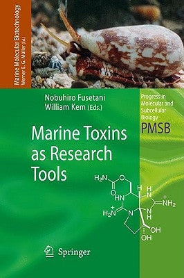 Marine Toxins as Research Tools by Fusetani, Nobuhiro