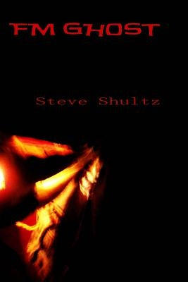 FM Ghost by Shultz, Steve