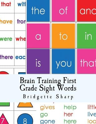 Brain Training First Grade Sight Words: First Grade High Frequency Words by O'Neill, Bridgette