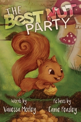 The Best Nut Party by Vanessa, Morley