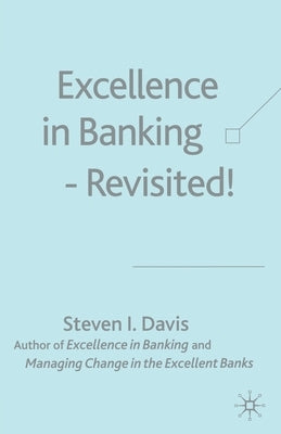 Excellence in Banking Revisited! by Davis, S.