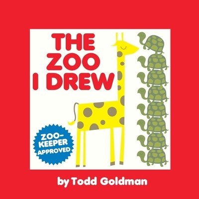 The Zoo I Drew: Brand New! by Goldman, Todd