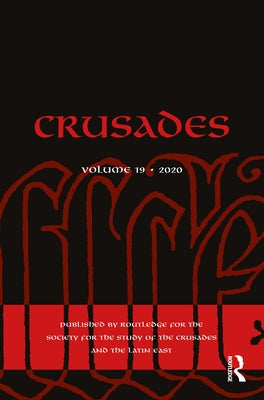 Crusades: Volume 19 by Kedar, Benjamin Z.