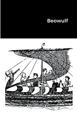Beowulf: The Classic Anglo-Saxon Poetic Saga by Hall, Lesslie