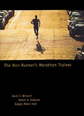 The Non-Runner's Marathon Trainer by Whitsett, David