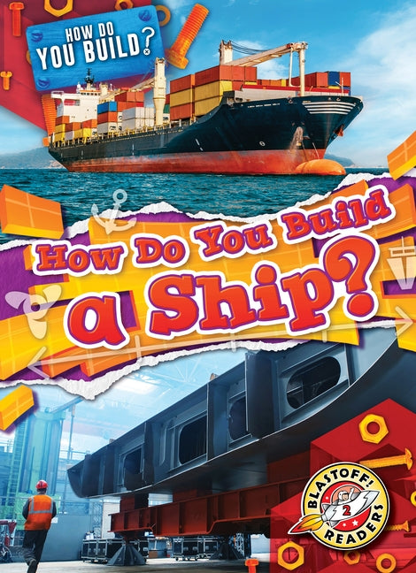 How Do You Build a Ship? by Langdo, Bryan