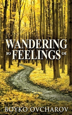 Wandering Feelings by Ovcharov, Boyko