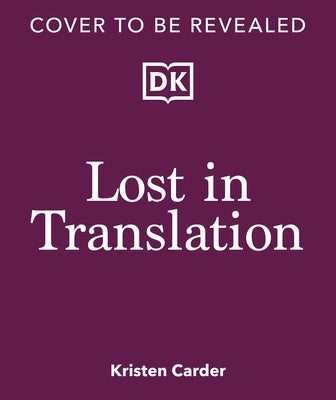 Lost in Translation: The Adhder's Guide to Navigating Relationships by Carder, Kristen