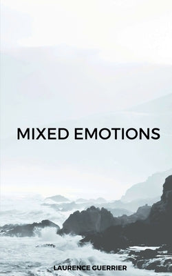 Mixed emotions by Guerrier, Laurence