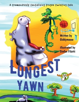 The Longest Yawn by Moose, Giddy