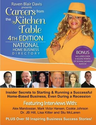 Careers from the Kitchen Table Home Business Directory 4th Edition by Davis, Raven Blair