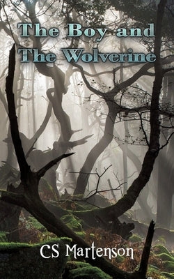 The Boy and the Wolverine by Martenson, Cs