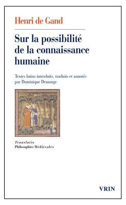 Sur La Possibilite de la Connaissance Humaine by Henri de Gand
