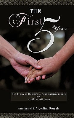The First 5 Years by Osuyah, Emmanuel