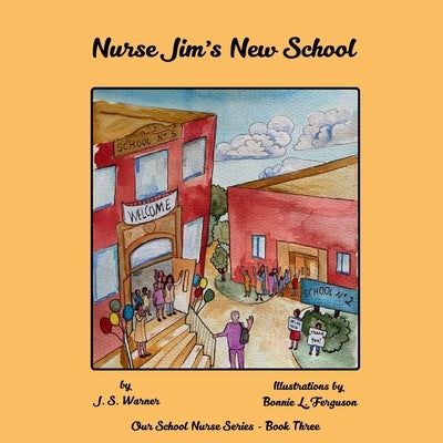 Nurse Jim's New School by Warner, J. S.