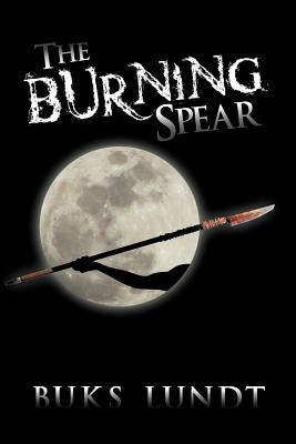 The Burning Spear by Lundt, Buks