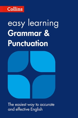 Collins Easy Learning English - Easy Learning Grammar and Punctuation by Collins Dictionaries