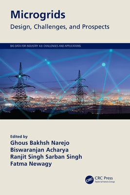 Microgrids: Design, Challenges, and Prospects by Narejo, Ghous Bakhsh