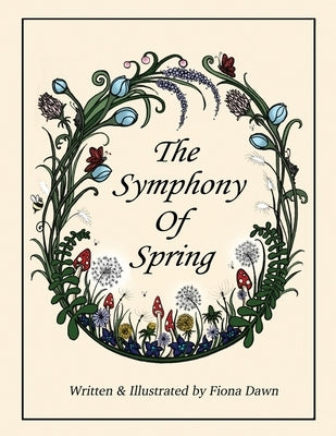 The Symphony Of Spring by Dawn, Fiona