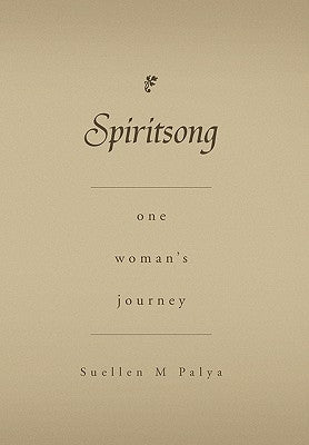 Spiritsong by Palya, Suellen M.