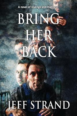 Bring Her Back by Strand, Jeff