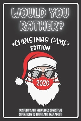 Would You Rather Christmas Game Edition: A Fun Challenging Questions for Kids Teens and The Whole Family (Perfect Stocking Stuffer Ideas) by Publishing, Jolly