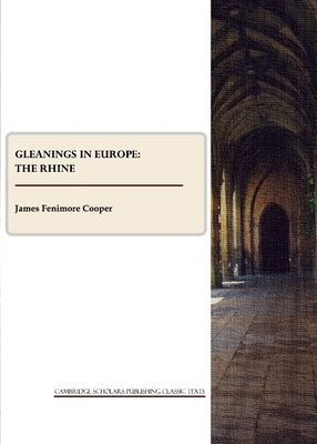 Gleanings in Europe: The Rhine by Cooper, James Fenimore