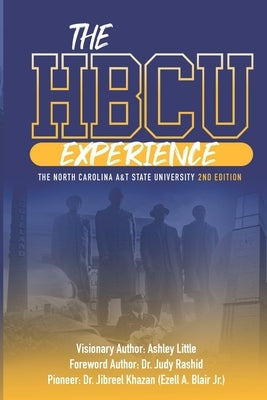 The Hbcu Experience: The North Carolina A&t State University 2nd Edition by Byrd, Uche