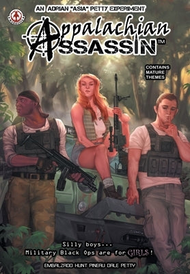 Appalachian Assassin by Petty, Adrian 'asia'