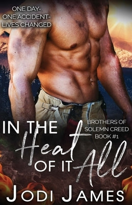 In the Heat of It All by James, Jodi