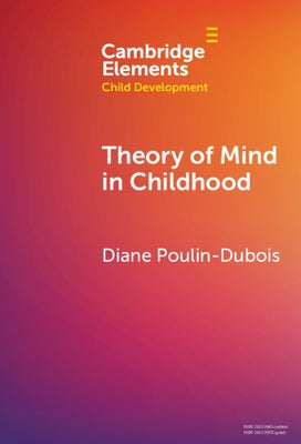 Theory of Mind in Childhood by Poulin-DuBois, Diane