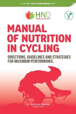 Manual of nutrition in Cycling: Directions, guidelines and strategies for maximum performance by Marino, Mariano