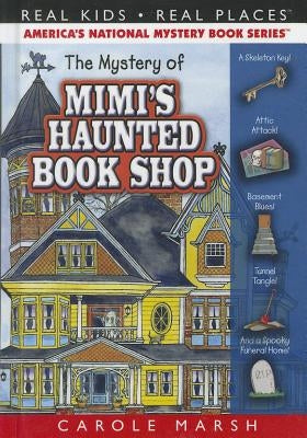 The Mystery of Mimi's Haunted Book Shop by Marsh, Carole