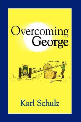 Overcoming George by Schulz, Karl