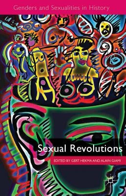 Sexual Revolutions by Hekma, G.