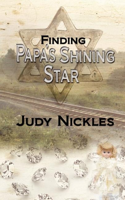 Finding Papa's Shining Star by Nickles, Judy