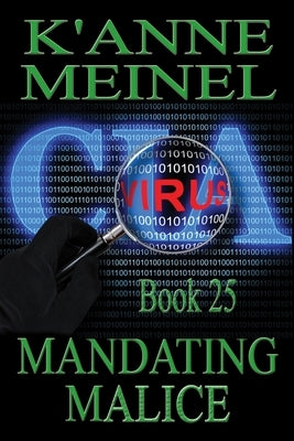 Mandating Malice by Meinel, K'Anne