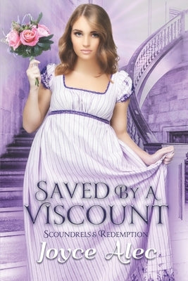 Saved by a Viscount by Alec, Joyce