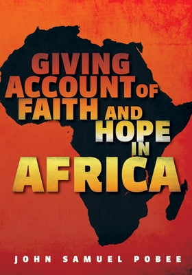 Giving Account of Faith and Hope in Africa by Pobee, John Samuel