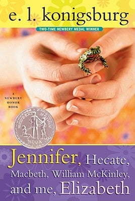 Jennifer, Hecate, Macbeth, William McKinley, and Me, Elizabeth by Konigsburg, E. L.