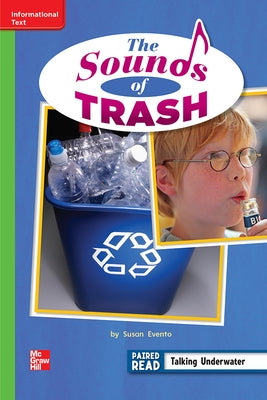 Reading Wonders Leveled Reader the Sounds of Trash: Beyond Unit 3 Week 5 Grade 2 by McGraw Hill