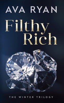 Filthy Rich by Ryan, Ava