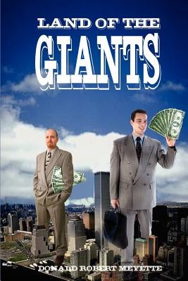 Land of the Giants by Meyette, Donald Robert