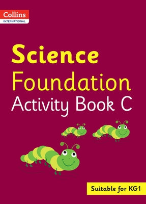 Collins International Foundation - Collins International Science Foundation Activity Book C by MacGregor, Fiona