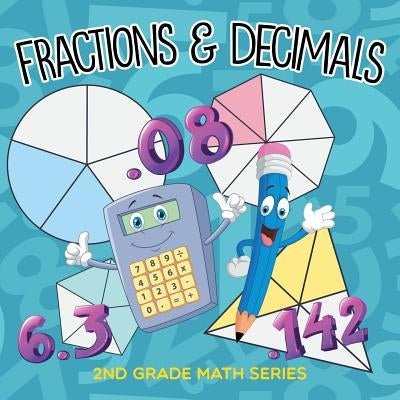 Fractions & Decimals: 2nd Grade Math Series by Baby Professor