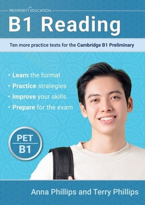 B1 Reading: Ten more practice tests for the Cambridge Preliminary by Phillips, Anna