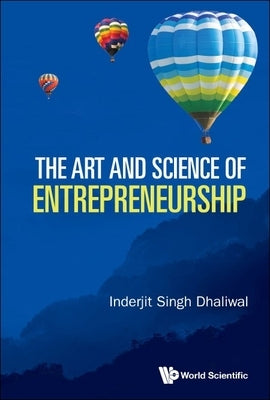 The Art and Science of Entrepreneurship by Dhaliwal, Inderjit Singh