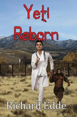 Yeti Reborn by Edde, Richard