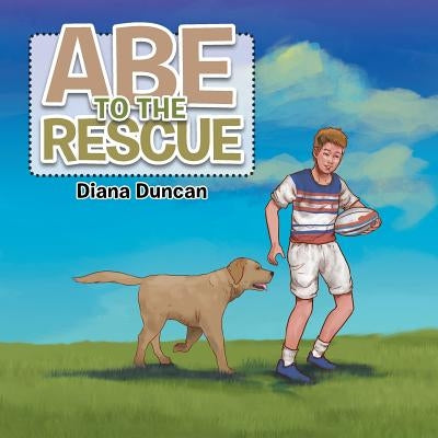 Abe to the Rescue by Duncan, Diana